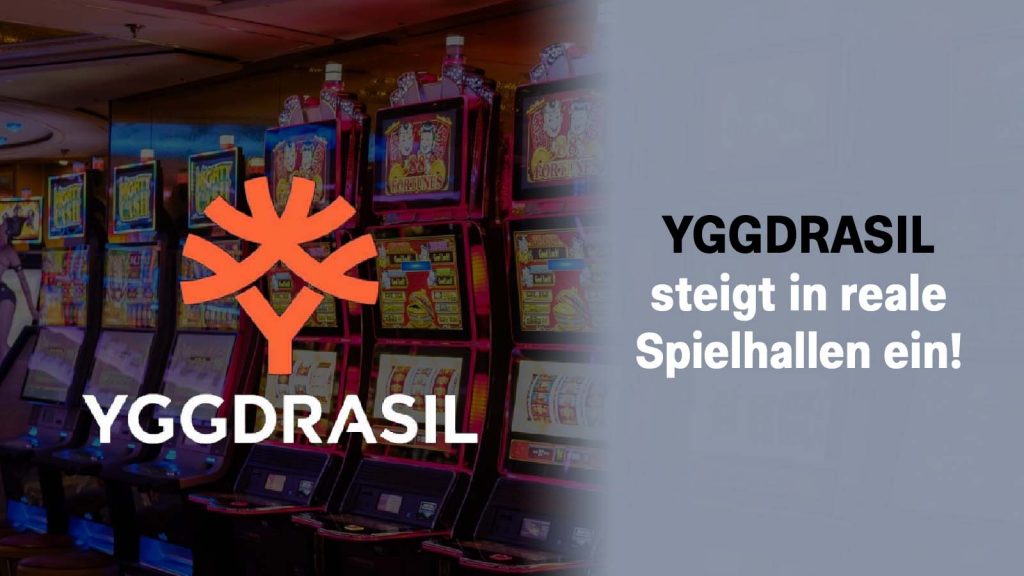 Yggdrasil reale Spielhallen