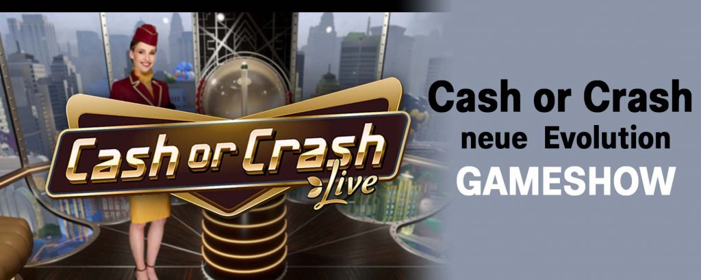 Cash or Crash Live – Die neue Evolution Gameshow
